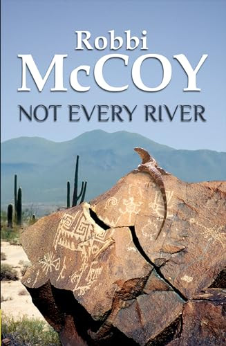 Not Every River by Robbi McCoy, 9781594931826