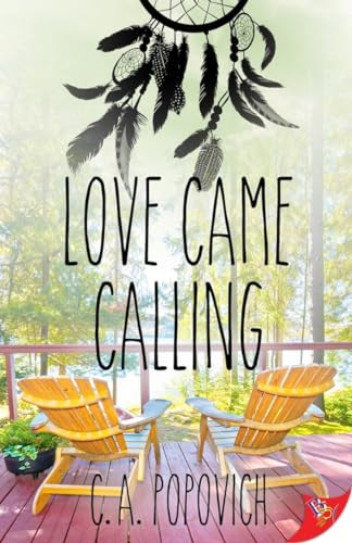 Love Came Calling by C.A. Popovich, 9781635552058