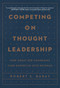 Competing on Thought Leadership by Robert Buday, 9781646871001