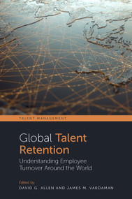 Global Talent Retention (Understanding Employee Turnover Around the World) - 9781839092961 by David G. Allen, James M. Vardaman, 9781839092961