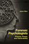 Forensic Psychologists (Prisons, Power, and Vulnerability) - 9781839099632 by Jason Warr, 9781839099632