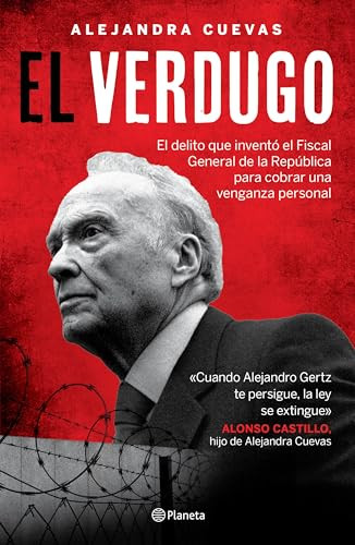 El verdugo (Spanish Edition) by Alejandra Cuevas, 9786073901055