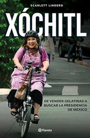 Xóchitl (Spanish Edition) by Scarlett Lindero, 9786073906258