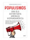 Populismos (Spanish Edition) by Diego Ignacio Salaza, 9786075695709