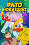 Pato horneado y el rescate en la jungla (Spanish Edition) by Andrés Marti, 9786073907446