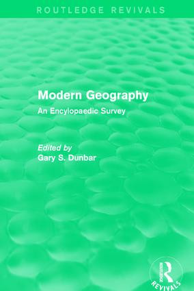 Modern Geography (An Encylopaedic Survey) by Gary S. Dunbar, 9781138652538