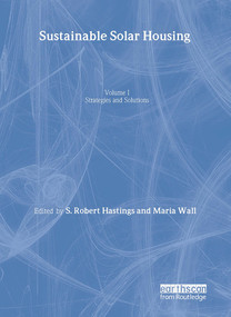 Sustainable Solar Housing (Two Volume Set) by S. Robert Hastings, Maria Wall, 9781844078011