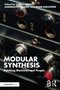 Modular Synthesis (Patching Machines and People) by Ezra J. Teboul, Andreas Kitzmann, Einar Engström, 9781032113463