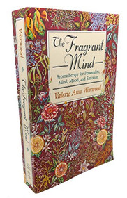 The Fragrant Mind (Aromatherapy for Personality, Mind, Mood and Emotion) by Valerie Ann Worwood, 9781880032916