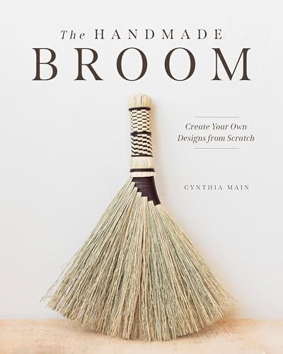 The Handmade Broom by Cynthia Main, 9781951217549