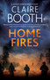 Home Fires - 9781448310807 by Claire Booth, 9781448310807