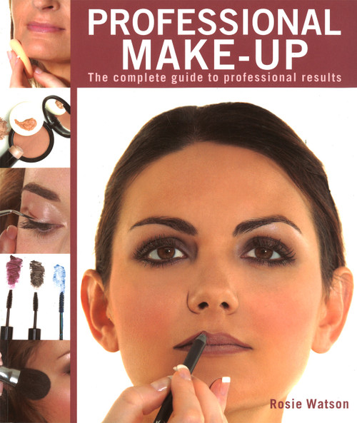 Professional Make-Up (Complete Guide to Professional Results) by Rosie Watson, 9781847735911