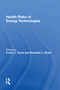 Health Risks Of Energy Technologies by Curtis Travis, 9780367169527
