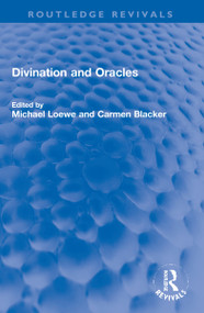 Divination and Oracles by Michael Loewe, Carmen Blacker, 9781032151540