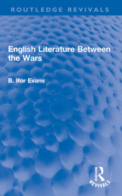 English Literature Between the Wars - 9781032169323 by B. Ifor Evans, 9781032169323