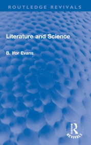 Literature and Science - 9781032169132 by B. Ifor Evans, 9781032169132