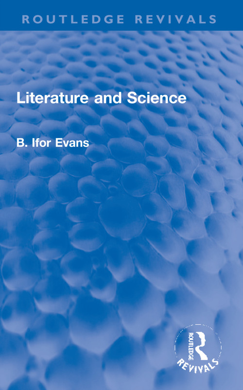 Literature and Science - 9781032169132 by B. Ifor Evans, 9781032169132