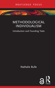 Methodological Individualism (Introduction and Founding Texts) by Nathalie Bulle, 9781032582801