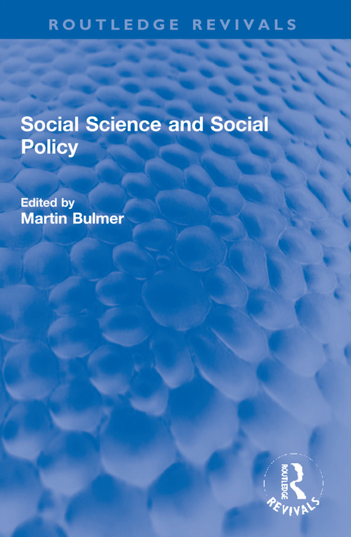 Social Science and Social Policy - 9781032159157 by Martin I A Bulmer, 9781032159157