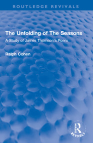 The Unfolding of The Seasons (A Study of James Thomson's Poem) - 9781032155289 by Ralph Cohen, 9781032155289