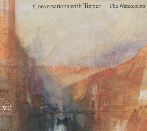 Conversations with Turner (The Watercolors) by Nicholas R. Bell, 9780939511457