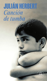Canción de tumba / The Grave Song (Spanish Edition) by Julián Herbert, 9786073836579