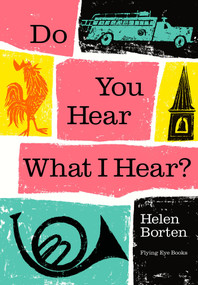 Do You Hear What I Hear? by Helen Borten, 9781909263857