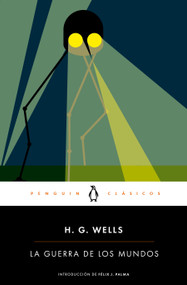 La guerra de los mundos / The War of the Worlds (Spanish Edition) - 9786073837675 by H.G. Wells, 9786073837675