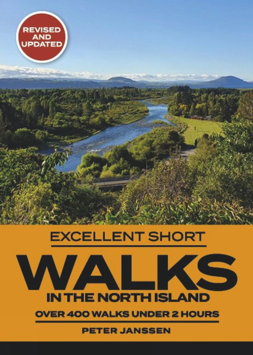 Excellent Short Walks In The North Island by Peter Janssen, 9781990003615