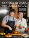 Cocina en casa con Jordi Cruz / Cooking at Home with Jordi Cruz (Spanish Edition) by Jordi Cruz, 9788418055720