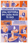 Una historia en cada hijo te dio. Crónicas insólitas de México y su gente / It Gave You a Story in Each Son (Spanish Edition) by Gerardo Australia, 9786073836159