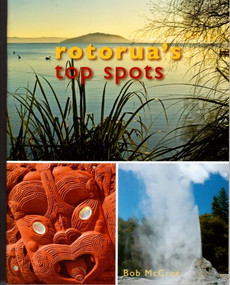 Rotoruas Top Spots by Bob McCree, 9781869661625