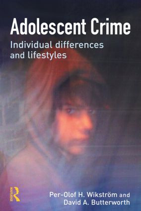 Adolescent Crime by Per-Olof H. Wikstrom, David Butterworth, 9781843923695
