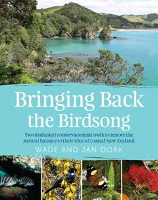 Bringing Back The Birdsong by Wade Doak, 9781869664015