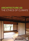 Architecture as the Ethics of Climate by Jin Baek, 9780415623506