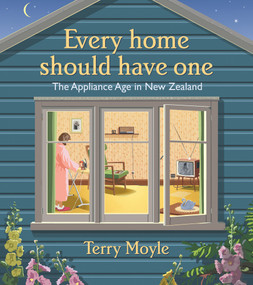 Every Home Should Have One by Terry Moyle, 9781869665586