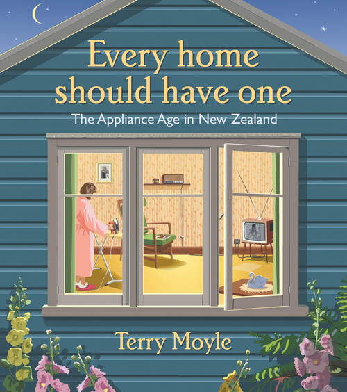 Every Home Should Have One by Terry Moyle, 9781869665586