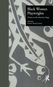 Black Women Playwrights (Visions on the American Stage) by Carol P. Marsh-Lockett, 9781138964778