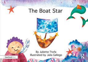The Boat Star (A Story about Loss) by Juliette Ttofa, Julia Gallego, 9781138308824