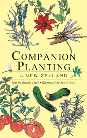 Companion Planting In New Zealand by Brenda Little, 9781990003783