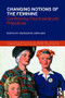 Changing Notions of the Feminine (Confronting Psychoanalysts' Prejudices) by Margarita Cereijido, 9781138360518