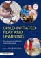 Child-Initiated Play and Learning (Planning for possibilities in the early years) by Annie Woods, 9781138688193