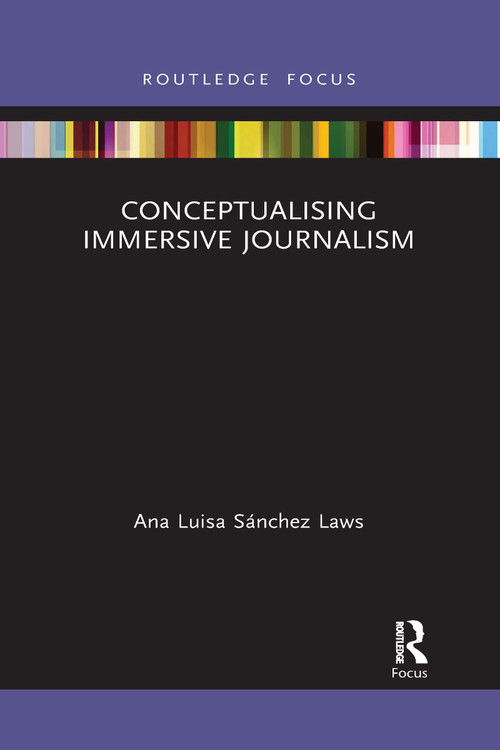 Conceptualising Immersive Journalism - 9781032337999 by Ana Luisa Sánchez Laws, 9781032337999