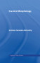 Current Morphology by Andrew Carstairs-McCarthy, 9781138868410