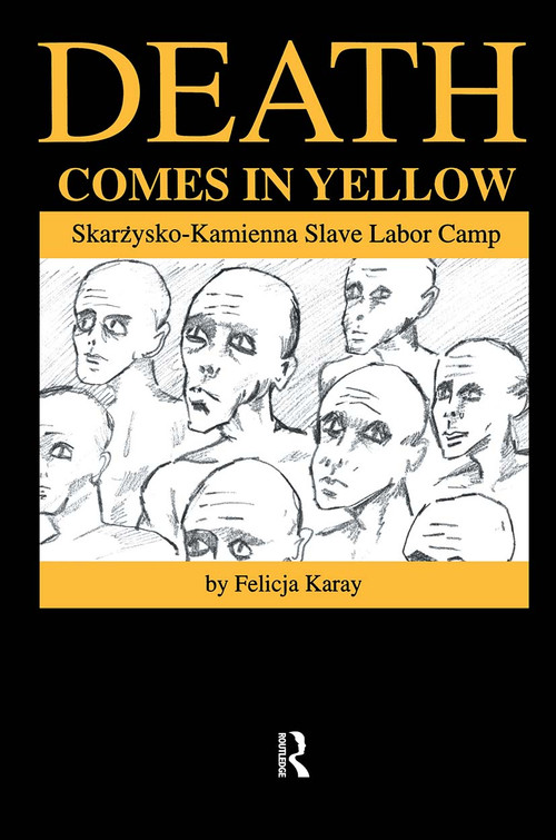 Death Comes in Yellow by Felicja Karay, 9789057022364