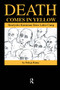 Death Comes in Yellow by Felicja Karay, 9789057022364