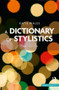 A Dictionary of Stylistics by Katie Wales, 9781408231159