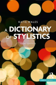 A Dictionary of Stylistics by Katie Wales, 9781408231159