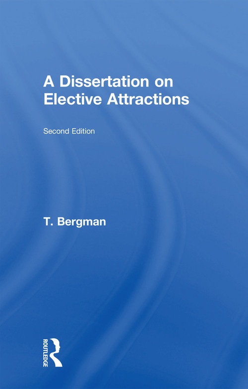 A Dissertation of Elective Attractions by Torbern Bergman, 9780415760607