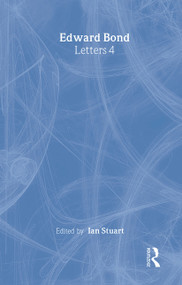 Edward Bond: Letters 4 by Ian Stuart, 9789057550324
